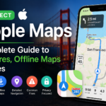 Apple Maps Complete Guide to Features, Offline Maps & Fixes