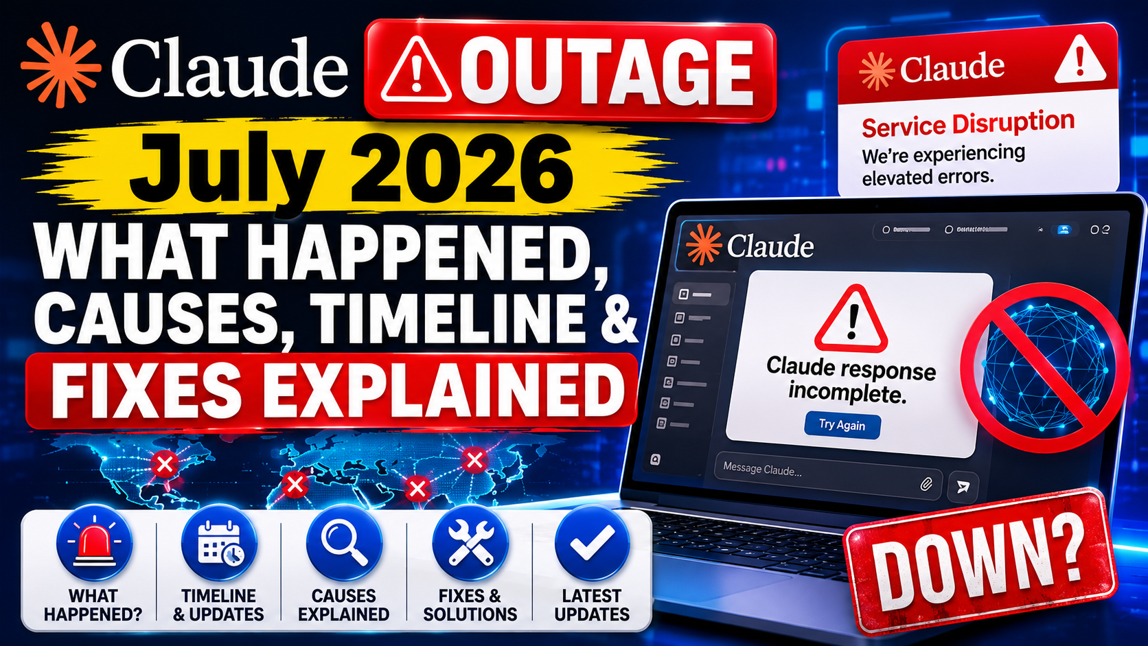 Claude Outage July 2026: What Happened, Causes, Timeline & Fixes Explained