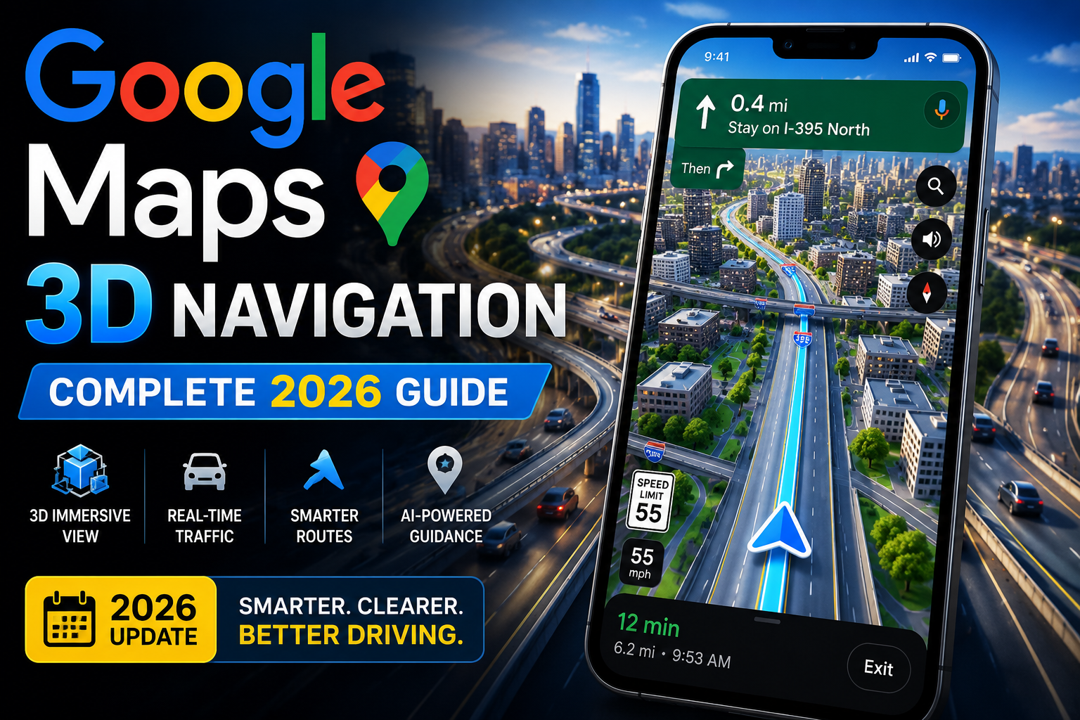 Google Maps 3D Navigation: Complete 2026 Guide