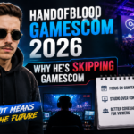 HandOfBlood Gamescom 2026: Why He's Skipping Gamescom & What It Means