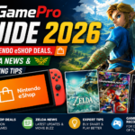 GamePro Guide 2026: Nintendo eShop Deals, Zelda News & Gaming Tips